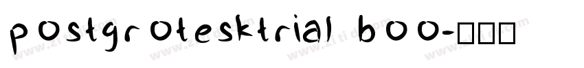 postgrotesktrial boo字体转换